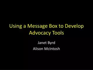 Using a Message Box to Develop Advocacy Tools