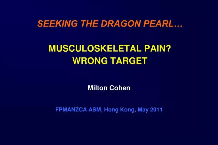 seeking the dragon pearl musculoskeletal pain wrong target