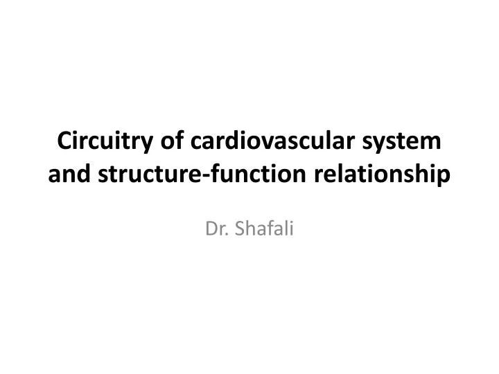 circuitry of cardiovascular system and structure function relationship