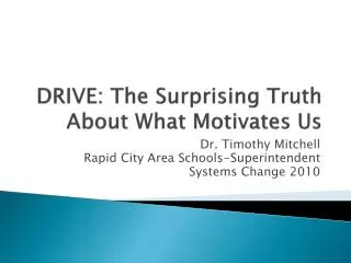 DRIVE: The Surprising Truth About What Motivates Us