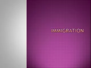 Immigration