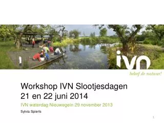 workshop ivn slootjesdagen 21 en 22 juni 2014
