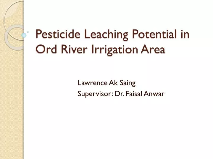 pesticide leaching potential in ord river irrigation area