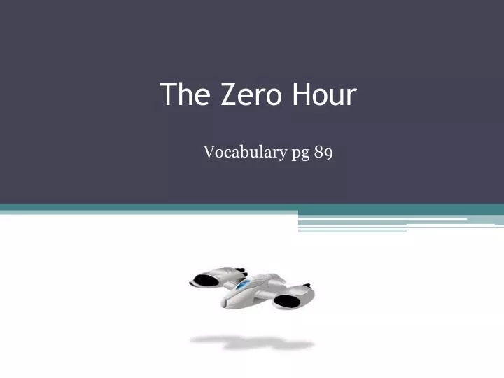 the zero hour