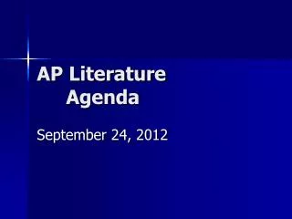 AP Literature 	Agenda