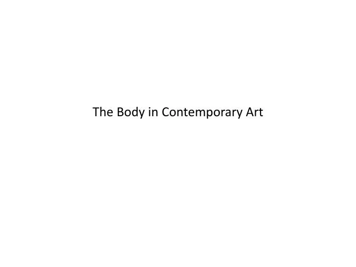 the body in contemporary art