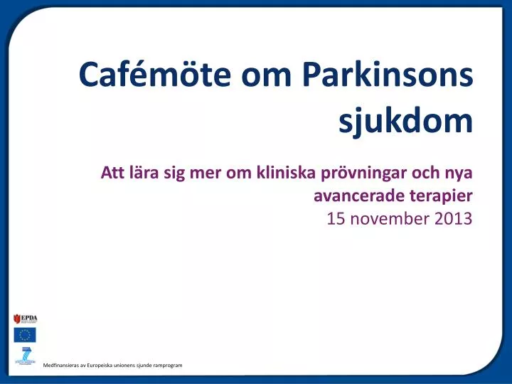 caf m te om parkinsons sjukdom