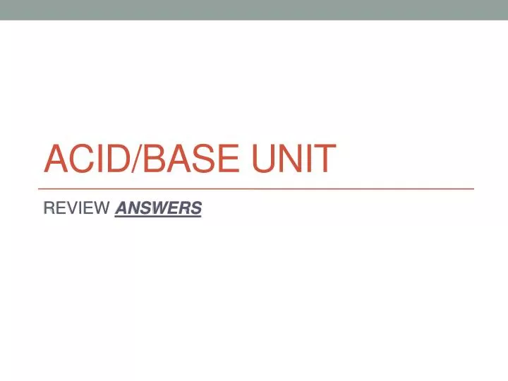 acid base unit