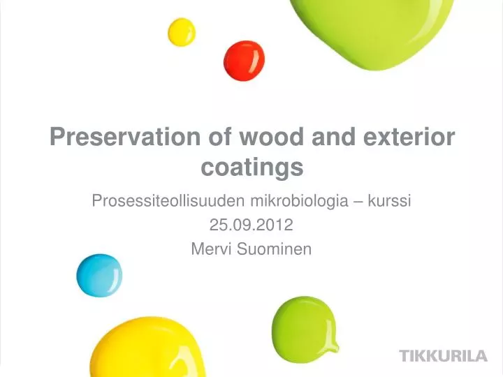 preservation of wood and exterior coatings