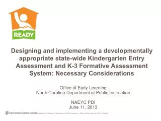 Office of Early Learning North Carolina Department of Public Instruction NAEYC PDI June 11, 2013