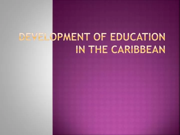 development of education in the caribbean