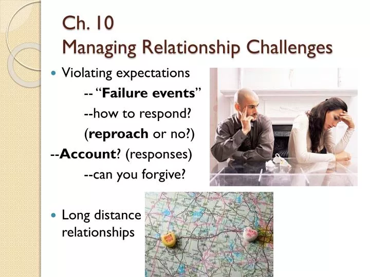 ch 10 managing relationship challenges
