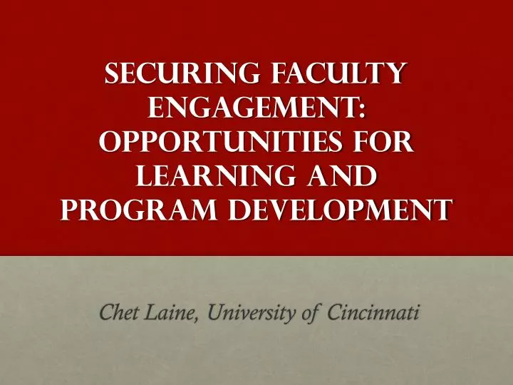 securing faculty engagement opportunities for learning and program development