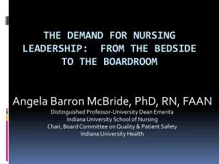 The Demand for Nursing Leadership: From The Bedside to The Boardroom