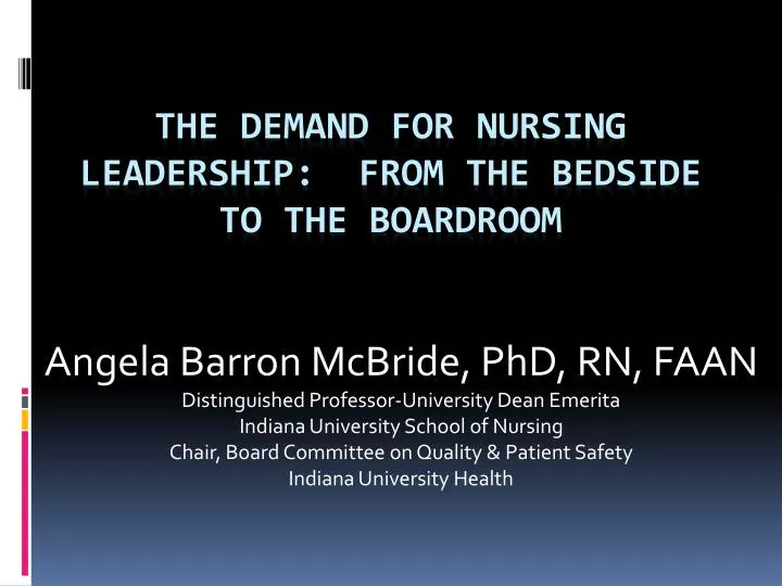 the demand for nursing leadership from the bedside to the boardroom