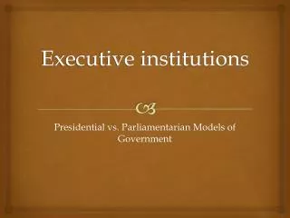 Executive institutions