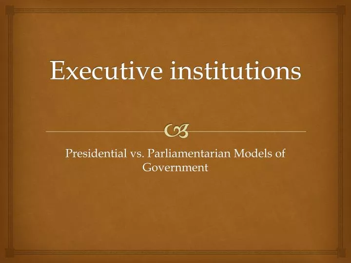 executive institutions