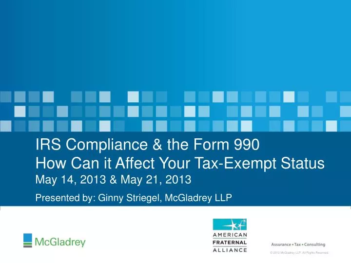 irs compliance the form 990 how can it affect your tax exempt status may 14 2013 may 21 2013