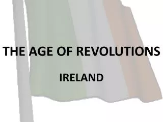 THE AGE OF REVOLUTIONS