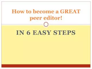 How to become a GREAT peer editor!