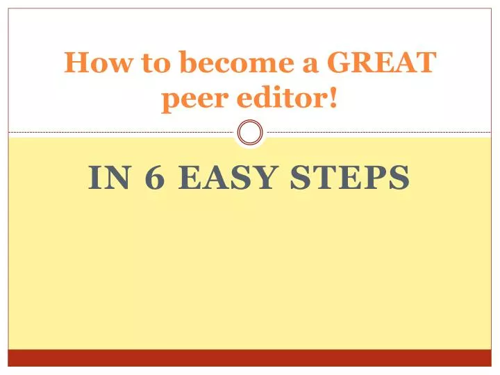 how to become a great peer editor