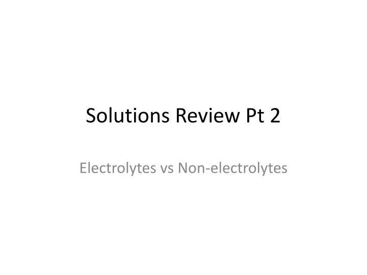 solutions review pt 2
