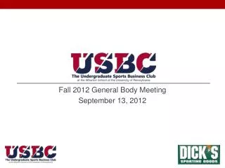 Fall 2012 General Body Meeting September 13, 2012