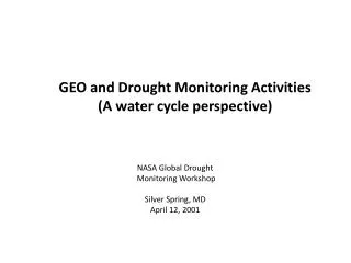 GEO and Drought Monitoring Activities (A water cycle perspective)