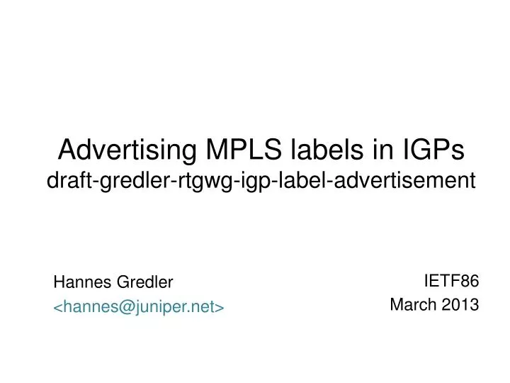 advertising mpls labels in igps draft gredler rtgwg igp label advertisement