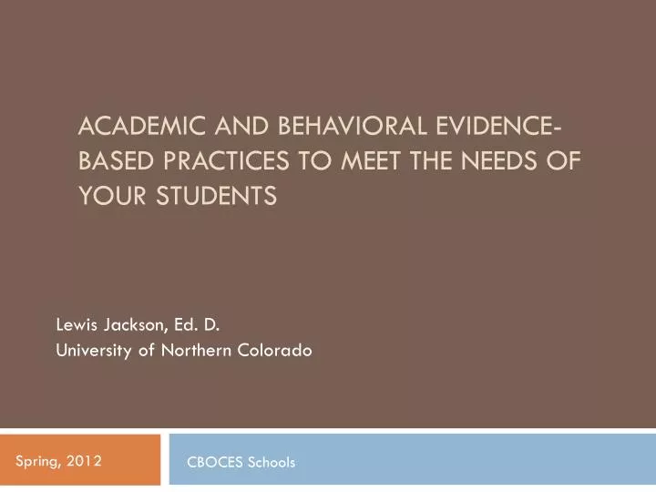 academic and behavioral evidence based practices to meet the needs of your students