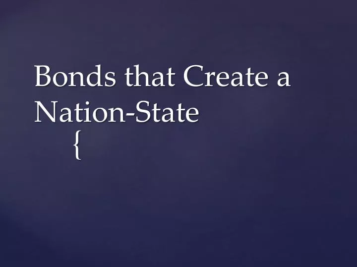 bonds that create a nation state