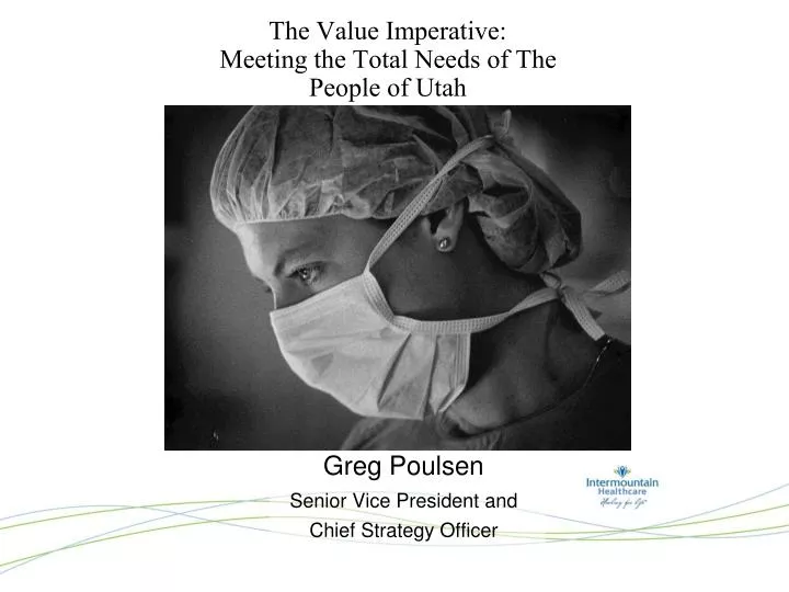 the value imperative meeting the total needs of the people of utah