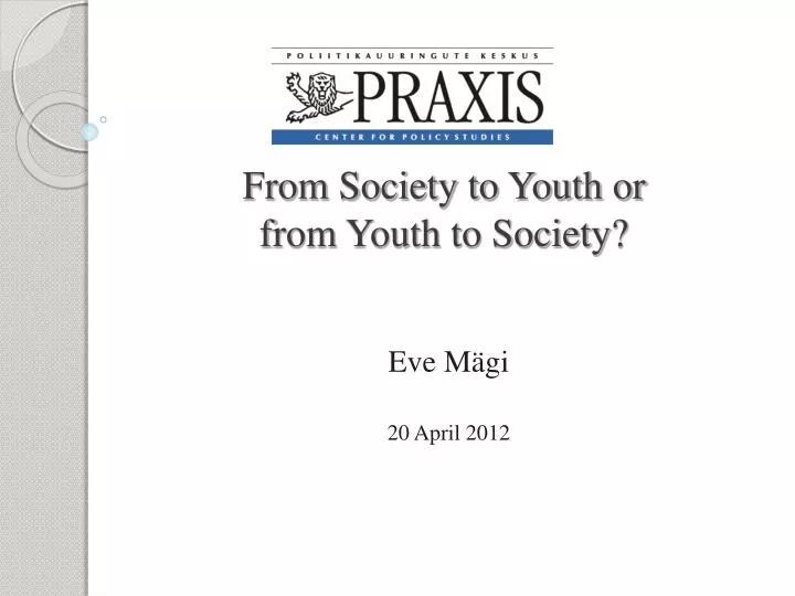 from society to youth or from youth to society