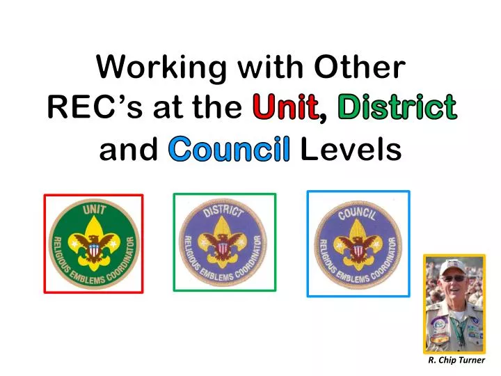 working with other rec s at the unit district and council levels
