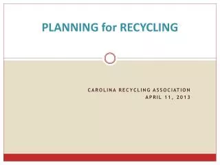 PLANNING for RECYCLING