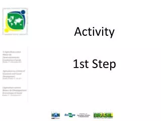 Activity 1st Step