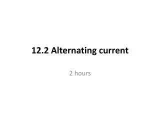 12.2 Alternating current