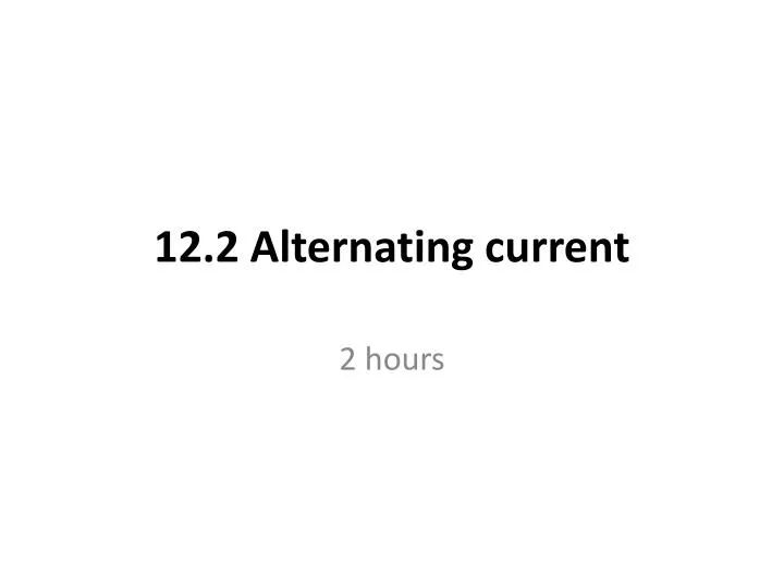 12 2 alternating current