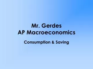 Mr. Gerdes AP Macroeconomics