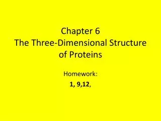 Chapter 6 The Three-Dimensional Structure of Proteins