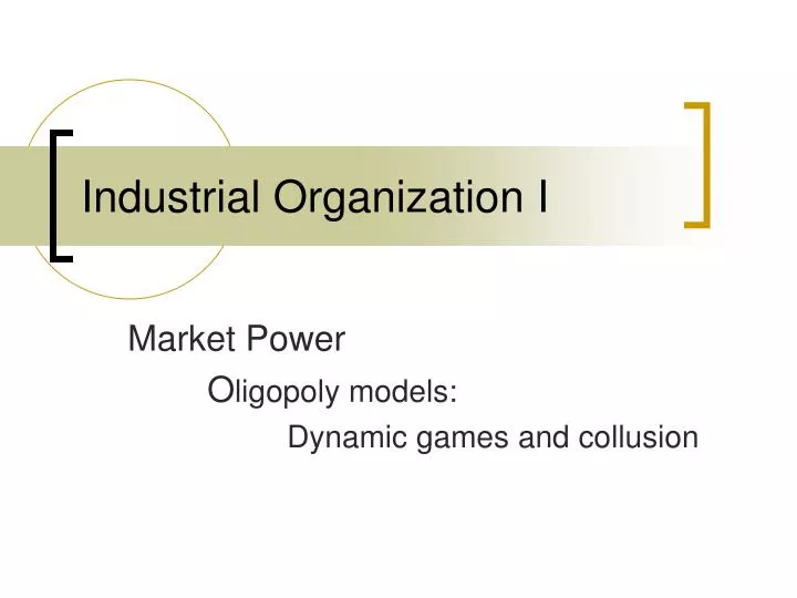 industrial organization i