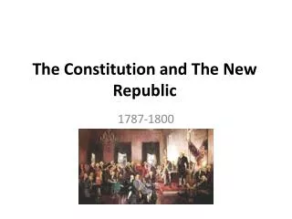 The Constitution and The New Republic