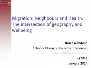 Migration, Neighbours and Health: The intersection of geography and wellbeing