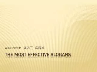 THE MOST EFFECTIVE SLOGANS