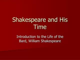 Shakespeare and His Time