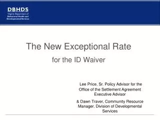 The New Exceptional Rate for the ID Waiver