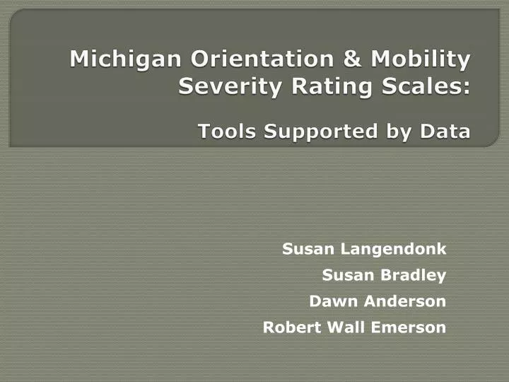 michigan orientation mobility severity rating scales tools supported by data