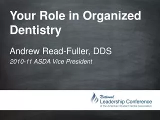 Your Role in Organized Dentistry
