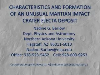 CHARACTERISTICS AND FORMATION OF AN UNUSUAL MARTIAN IMPACT CRATER EJECTA DEPOSIT