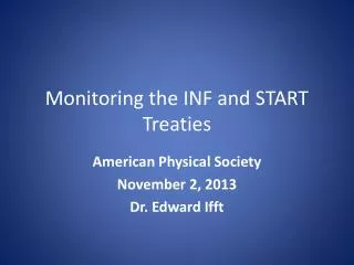 Monitoring the INF and START Treaties